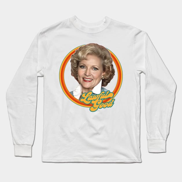 Rose Nylund ∆ Lawful Good ∆ Golden Girls Long Sleeve T-Shirt by DankFutura